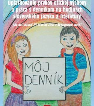 Uplatňovanie prvkov etickej výchovy a práca s denníkom na hodinách slovenského jazyka a literatúry